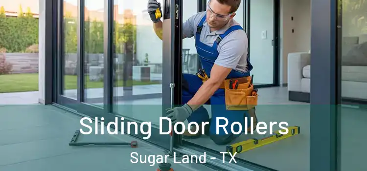 Sliding Door Rollers Sugar Land - TX